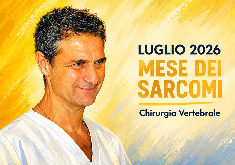 Chirurgia vertebrale IRCCS: 
Luglio mese dei sarcomi 2026