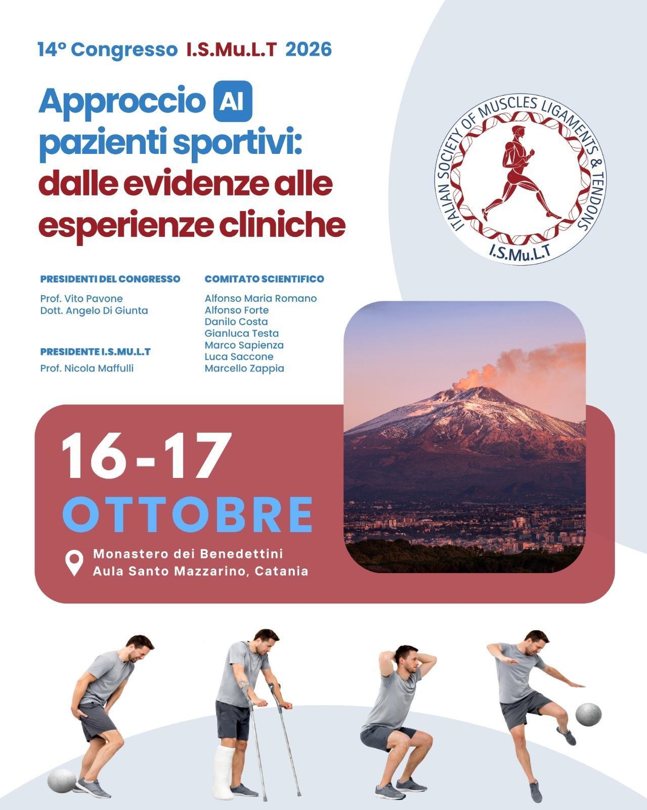 14° Congresso Nazionale I.S.Mu.L.T. - Aprroccio AI pazienti sportivi: dalle evidenze alle esperienze cliniche 14° Congresso Nazionale I.S.Mu.L.T. - Aprroccio AI pazienti sportivi: dalle evidenze alle esperienze cliniche