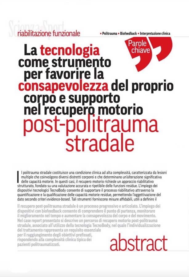 Gestione del poli-trauma complesso: l'oggettivizzazione della recupero funzionale in Scienza & Sport Magazine. Gestione del poli-trauma complesso: l'oggettivizzazione della recupero funzionale in Scienza & Sport Magazine.